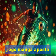 jogo manga aposta